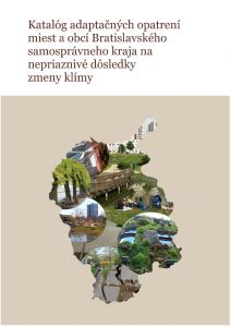 Katalog adaptačných opatrení miest a obcí BSK na nepriaznivé dôsledky zmeny klímy